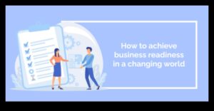 Nākotnei gatavs bizness: virzība procesos strauji mainīgā pasaulē