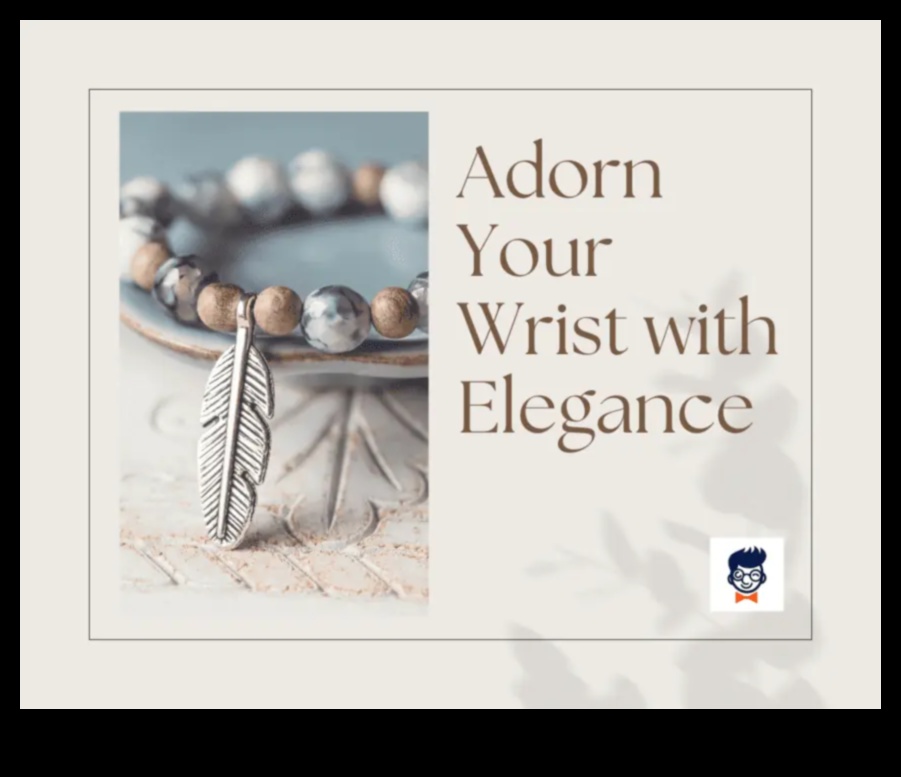 Šarms un elegants: apņemiet savu izskatu ar rokassprādzēm